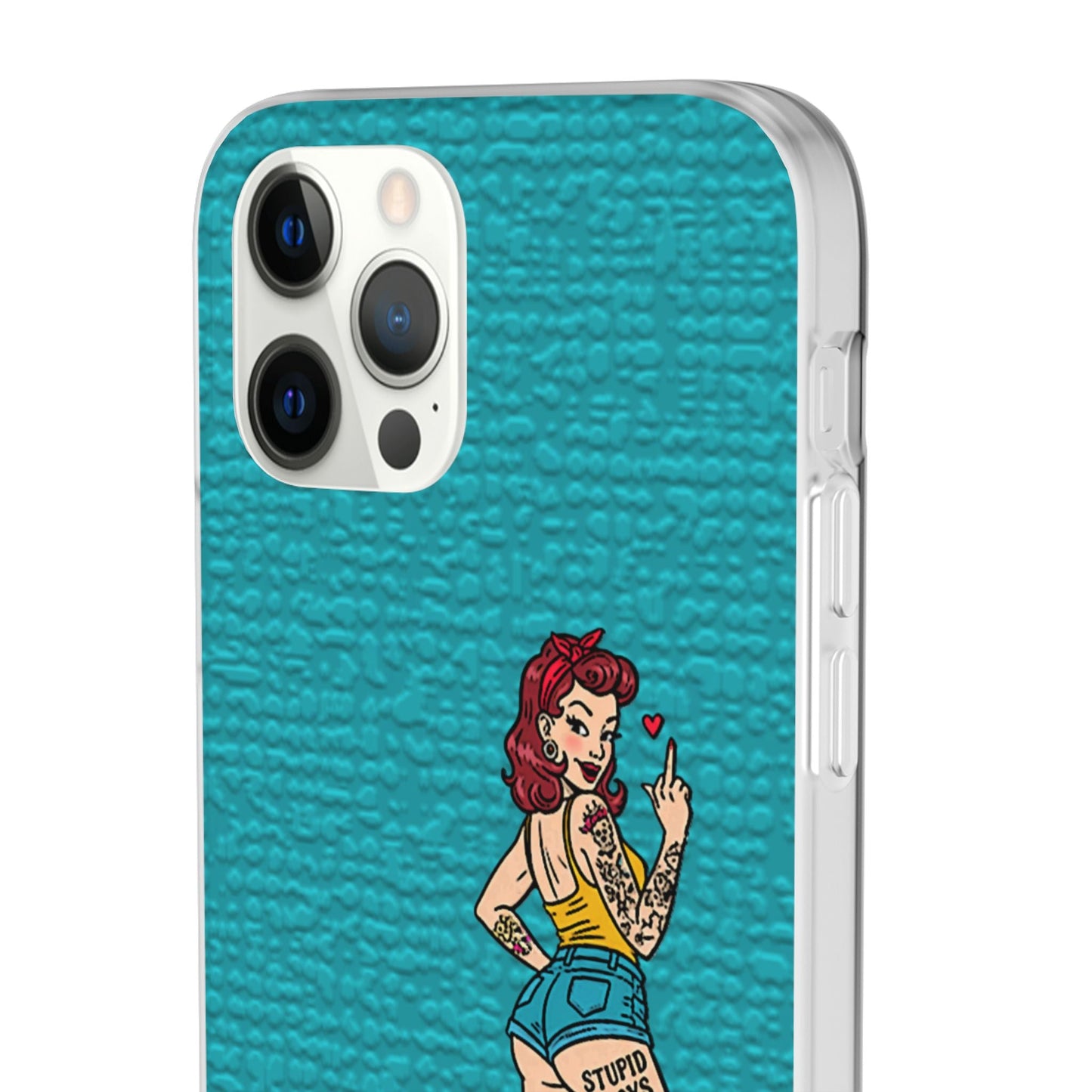 Sassy Pin-Up Stupid Boys Teal Flexi Phone Case