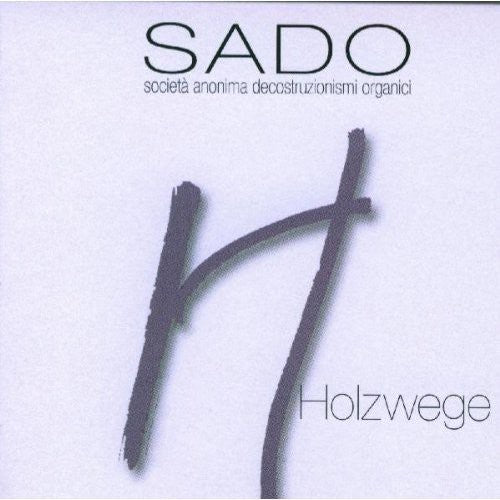Sado - Holzwege [CD]