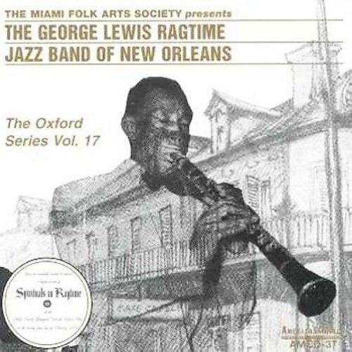 George Lewis - The Oxford Series, Vol. 17 - The Complete Holy Trinity Church Concert [CD]