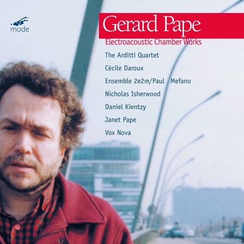 Pape, Gerard - Electroacoustic Chamber Works [CD]