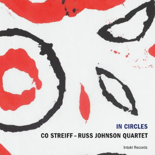 Co Streiff - Russ Johnson Quartet - In Circles Music CD