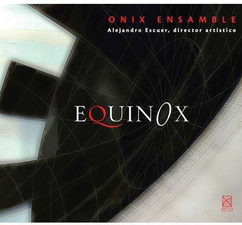 Ortiz / Onix Ensamble / Escuer - Equinox Music CD