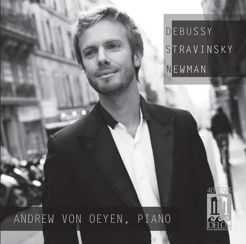 Debussy / Von Andrew Oeyen - Debussy Stravinsky Newman Music CD