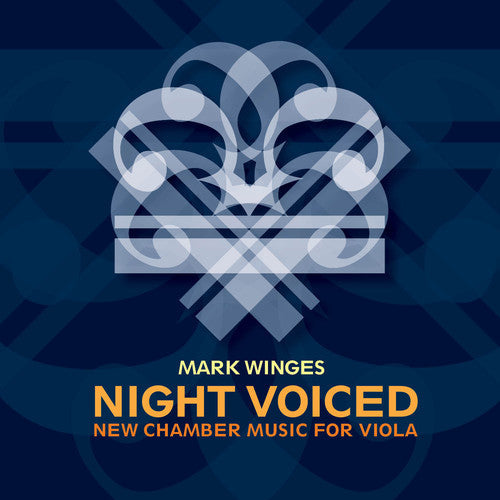 Winges / Rose / Left Coast Ensemble - Night Voiced: New Chamber Music For Viola - Music CD