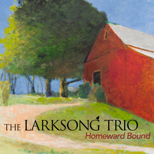 Larksong Trio - Homeward Bound [CD]