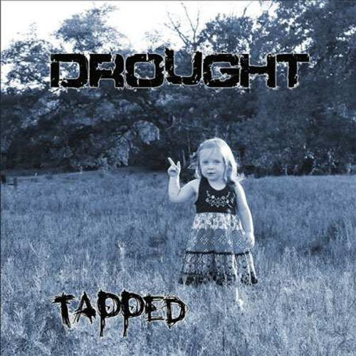 Drought - Tapped [CD]