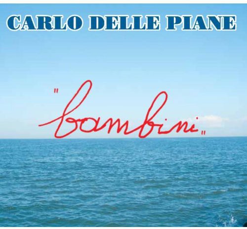 Carlo Delle Piane - Bambini [CD]