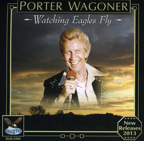 Porter Wagoner - Watching Eagles Fly Music CD
