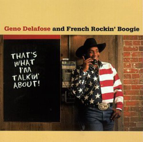 Geno Delafose - That's What I'm Talkin' About Music CD