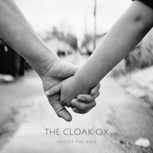 Cloak Ox - Shoot the Dog [LP] Vinyl Record