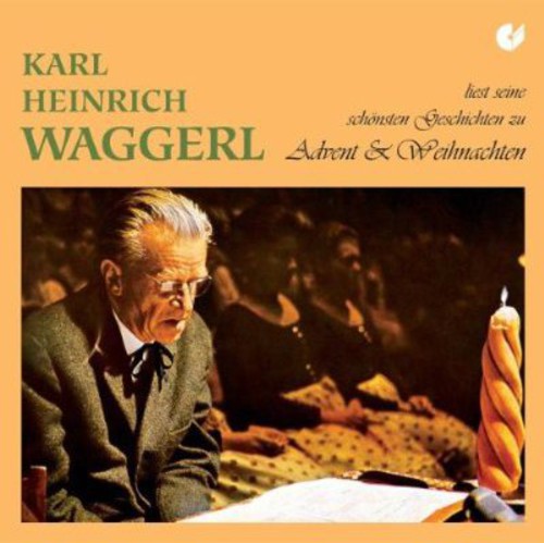 Waggerl,karl Heinrich - Advent Christmas Poems - Music CD