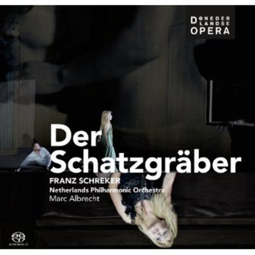 Schreker / De Nederlandse Opera / Albrecht - Der Schatzgraeber [2 CD]