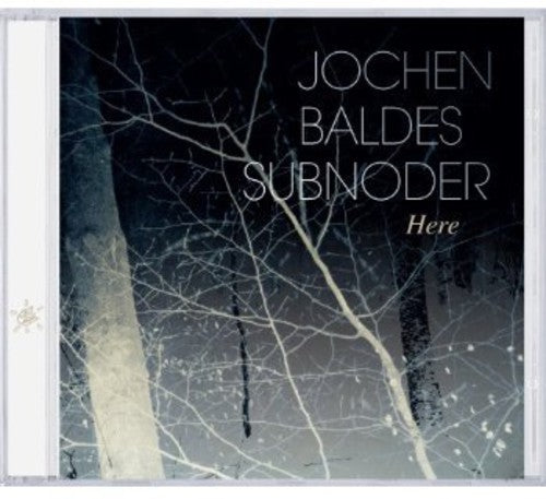 Jochen Baldes Subnoder - Here [CD]