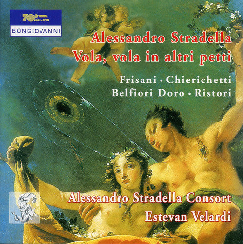Stradella / Alessandro Stradella Consort / Velardi - Vola Vola in Altri Petti Music CD