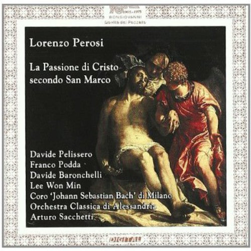 Perosi / Pelissero / Podda / Baronchelli - Passione Di Cristo Secondo San Marco - Music CD