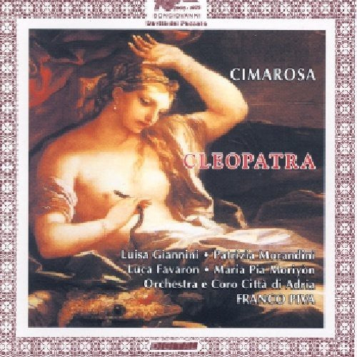 Cimarosa / Giannini / Morandini / Favaron / Piva - Cleopatra Opera Seria in Due Atti [2 CD]