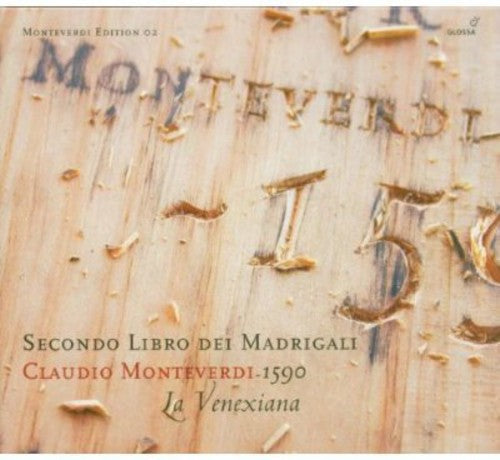 Monteverdi / Cavina / La Venexiana - Secondo Libro Del Madrigali 1590 2 - Music CD