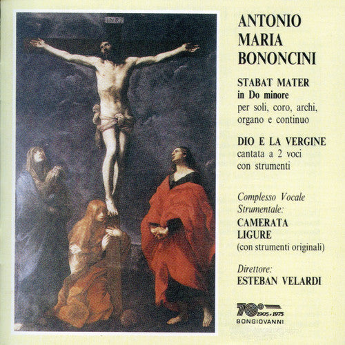 Bononcini / Velardi,estevan - Stabat Mater In Do Minore / Dio E La Vergine - Music CD