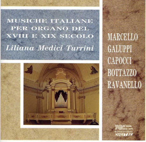 Liliana Medici Turrini - Musiche Italiane Per Organo Del Xviii E Xix Sec [CD]