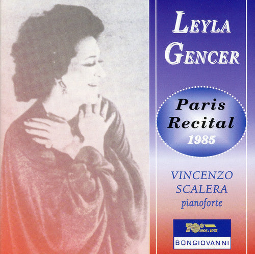 Gencer / Scalera,vincenzo - Paris Recital 1985 - Music CD