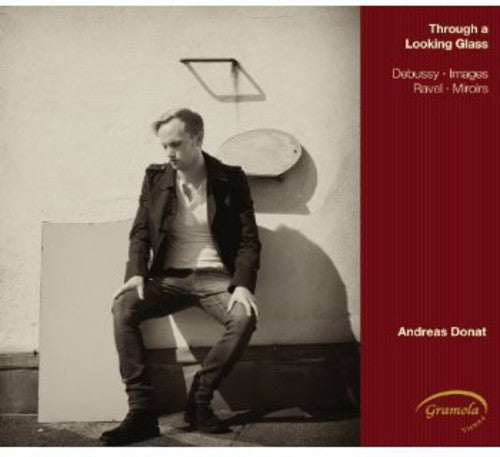 Debussy / Andreas Donat - Through a Looking Glass [CD]
