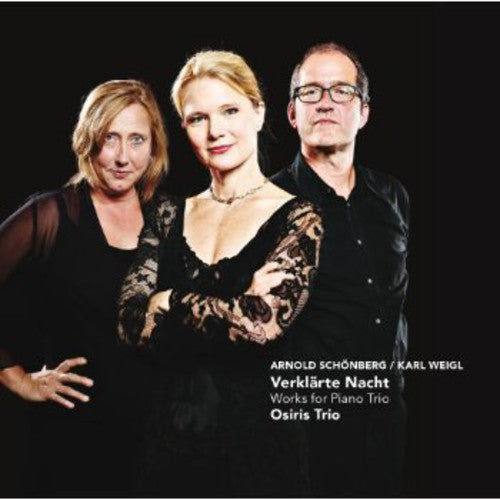 Schonberg / Osiris Trio - Verklarte Nacht: Works for Piano Trio Music CD