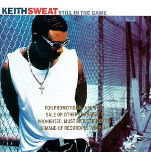 Keith Sweat - Still In The Game [Import]