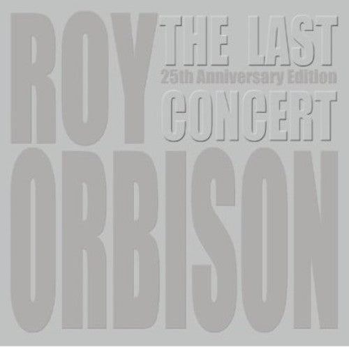 Roy Orbison - The Last Concert [w/DVD]