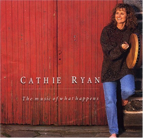 Cathie Ryan - Music of What Happens [CD]