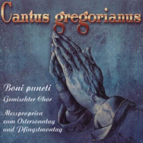 Boni Puncti - Gemischter Chor - Cantus Gregorianus: Hymns for Easter [CD]