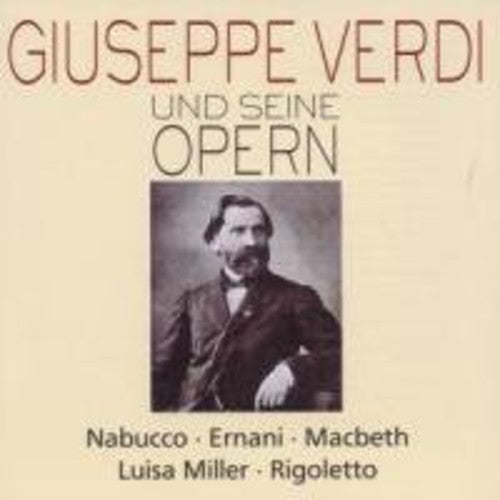 Verdi / Spiess / Gazal / Cifrone / Pauluzzo - Verdi & His Operas: Nabucco Ernani 1 / MacBeth [CD]