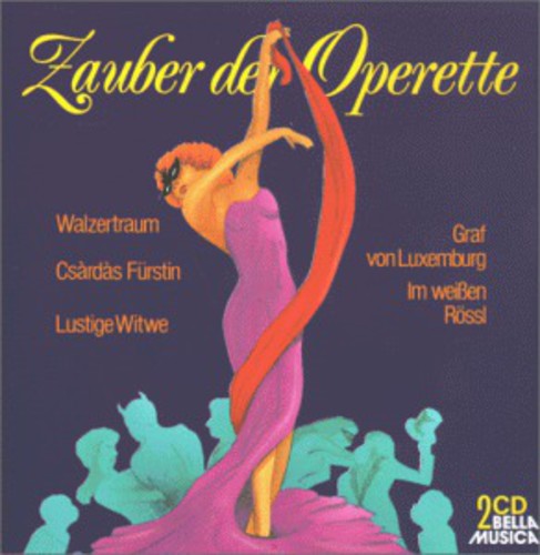 Lehar / Choir & Orch Wiener Volksopera - Zauber de Operetta / Graf Von Luxemburg [CD]