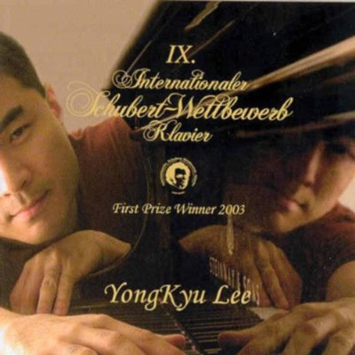 YongKyu Lee - Internationaler Schubert-Wettbewerb F Klavier 2003 Music CD
