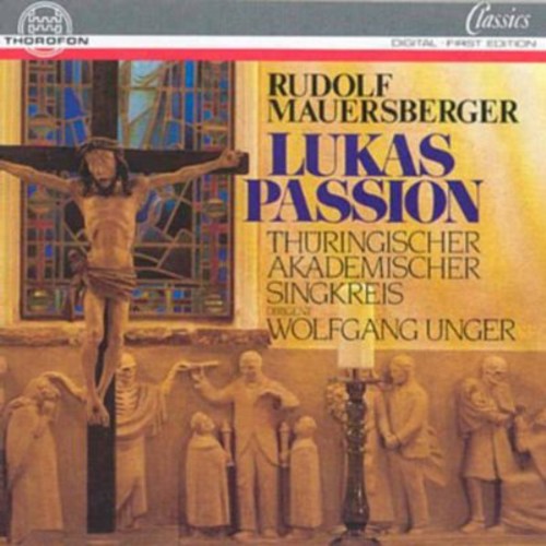 Thüringischer Akademischer Singkreis - Lukas Passion Music CD