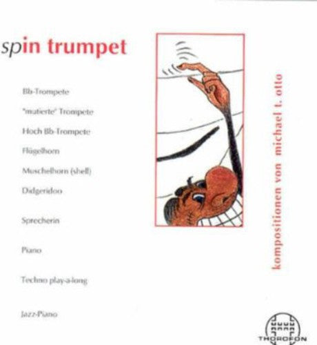 Michael Otto - Spin Trumpet [CD]