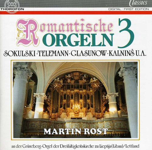 Martin Rost - Romantic Organ 3 [CD]