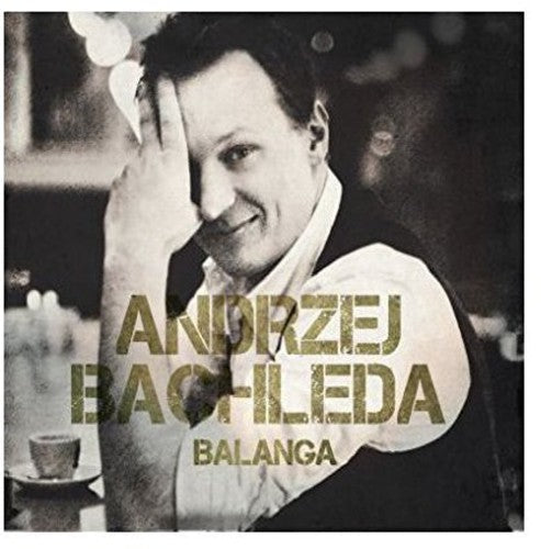 Andrzej Bachleda - Balanga [CD]