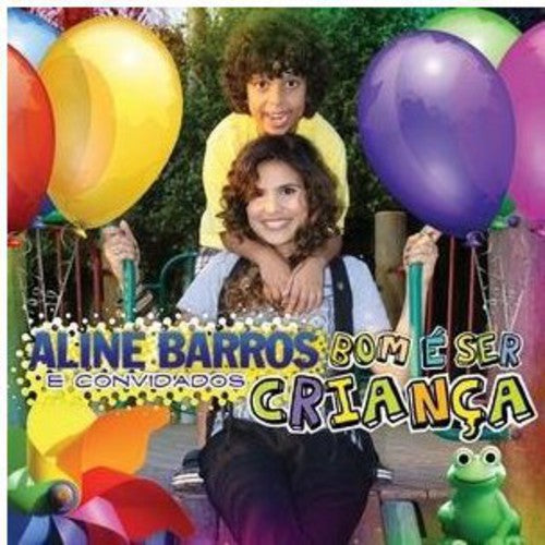 Aline Barros - Bom & Ser Crianca [CD]