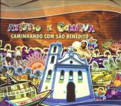 Antonio & Comitiva - Caminhando Com Sao Benedito [CD]
