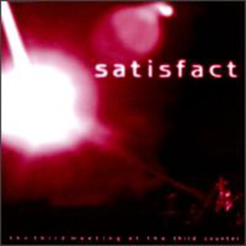 Satisfact - Third Meeting at the Third Cou [CD]