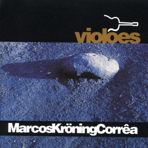 Marcos Kroning Corrêa - Violoes [CD]