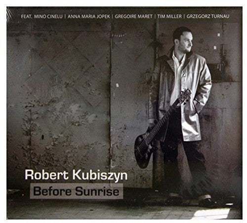 Robert Kubiszyn - Before Sunrise Music CD