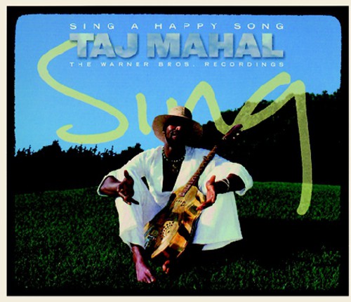 Mahal,taj - Sing A Happy Song: The Wb Recordings - Music CD