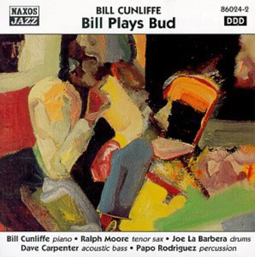 Bill Cunliffe - Bill Plays Bud [CD]