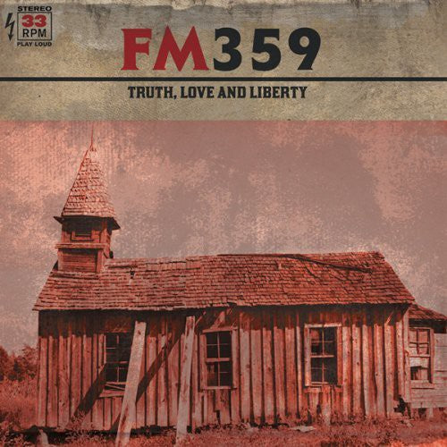 FM359 - Truth Love & Liberty [CD]