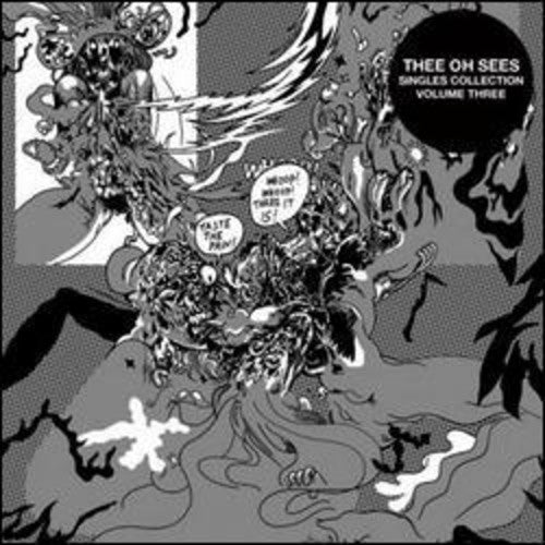 Thee Oh Sees - Singles Collection, Vol. Three [CD]