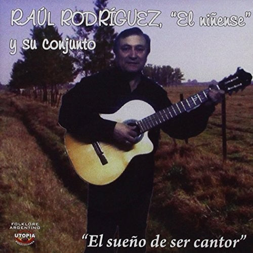 Rodrigues,raul El Ninense - El Sueno De Ser Cantor - Music CD