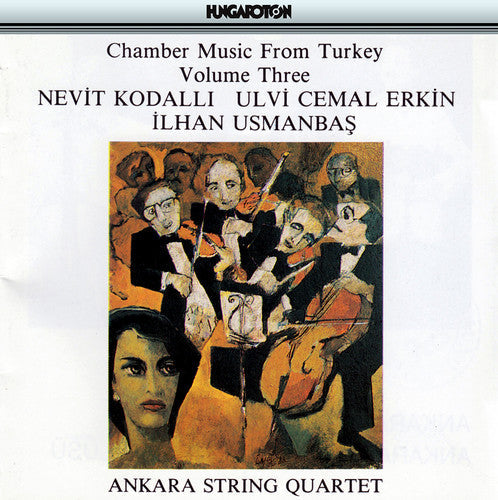Erkin / Ankara String Quartet - Chamber Music from Turkey 3 Music CD