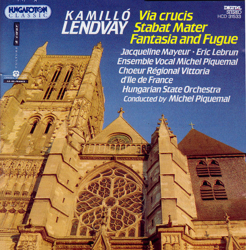 Lendvay / Michel Piquemail - Via Crucis Stabat Mater Fantasia & Fugue [CD]