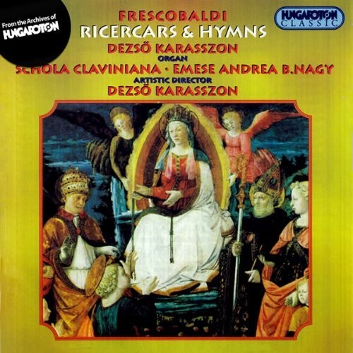 Girolamo Frescobaldi - Ricercars & Hymns [CD]